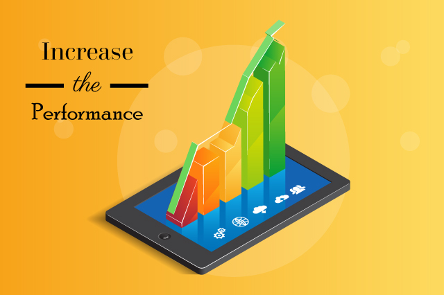 increase the performance of the mobile 
                            app